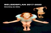 BELEIDSPLAN 2017-2020 · 2016. 9. 6. · - de uitvoering en presentatie van talentontwikkelingsprogramma’s die bijdragen aan de ... De Stilte heeft geïnvesteerd in de samenstelling