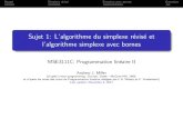 Sujet 1: L'algorithme du simplexe révisé et l'algorithme simplexe …anmiller/cours/MSE3111f... · 2011. 11. 4. · Rappel Simplexe r evis e Simplexe avec bornes Extension L’algorithme
