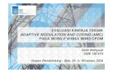 ADAPTIVE MODULATION AND CODING (()AMC) …...Rumusan Masalah • Apakah penerapan teknik Adaptive Modulation and Coding (AMC) pada mobile WIMAX dapat meningkatkan kapasitas kanal dengan