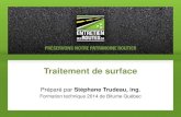 Traitement de surface - Bitume Québec · 2015. 6. 18. · Traitement de surface simple Le traitement de surface simple, comme son nom l’indiue, est onstitué d’une seule ouhe