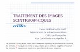 TRAITEMENT DES IMAGES SCINTIGRAPHIQUESscinti.edu.umontpellier.fr/files/2016/03/TTT_IMAGE.pdfRéponse impulsionnelle d’une γ-caméra ≈gaussienne LMH = FWHM 7 r (mm) Quantitative