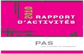 PAS Rapport 2010 OK - Port Autonome de Strasbourg · 2018. 6. 26. · 2010. Désormais les escales sont quotidiennes depuis ou à destination des ports d’Anvers et de Rotterdam