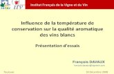 Institut Français de la de la Vigne et du Vin Occitanie - Sud-Ouest - … · 2018. 9. 10. · Institut Français de la Vigne et du Vin Influence de la température de conservation