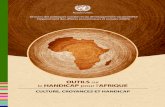 OUTILS HANDICAP AFRIQUE pour l' - United Nations · 2018. 2. 14. · économique pour l’Afrique (CEA), le Bureau international du Travail (BIT), le Centre international de formation