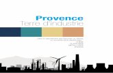 Provence Terre d’industrie · ASSURANT LA MOBILITÉ de vos collaborateurs FAISANT LA PROMOTION DE VOTRE ENTREPRISE sur le territoire PROVENCE PROMOTION Agence de développement