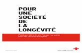 POUR UNE SOCIÉTÉ DE LA LONGÉVITÉ - APMnews · 2019. 10. 10. · La Croix-Rouge française considère donc la difficulté de notre société à reconnaître une véritable place