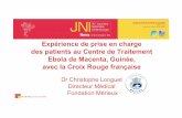 Expérience de prise en charge des patients au Centre de ... · Mission avec la Croix Rouge Française: Ouverture du Centre de Traitement Ebola de Macenta Sqsqssqsdqsdqsqsqsdqqqssqsdqs.