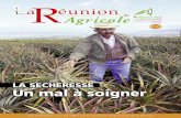 - Cet exemplaire vous est offert …A c A L I La Réunion agricole septembre 2012- 5 a sécheresse nest plus un phé-nomène épisodique. C_est devenu un problème récurrent. Cela