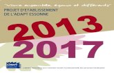 L’ADAPT- Association pour l’insertion sociale et ...€¦ · Le projet d’établissement de L’ADAPT Essonne pour la période 2013-2017 s’inscrit dans le cadre fixé par la