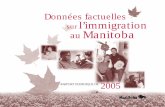 sur l’immigration Manitoba · 2017. 11. 15. · † Les partenaires communautaires du Manitoba, notamment le Conseil de développement économique des municipalités bilingues du