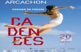 DOSSIER DE PRESSE - Arcachon · Présentation du festival Connu pour la pluralité de sa programmation, le Festival est dédié, depuis sa création, à toutes les danses, sans hiérarchie