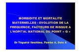 MORBIDITE ET MORTALITE MATERNELLES : EVOLUTION DE LA …sago.sante.gov.ml/pdf2008/épidémiologie mortalité... · 2017. 5. 8. · Introduction (suite) Objectif général: • Etudier