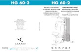 HG 60-2 HG 60-2 - Decathlon Support · 2017. 6. 28. · La HG 60 est un appareil de musculation compact et polyvalent. L’entraînement sur ce type d’appareil vise à tonifier