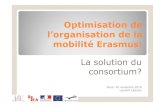 L'optimisation de la mobilité la solution des consortium · 2010. 12. 6. · Mettre en place des points de contact pour les entreprises Création d’une plate forme d’échanges