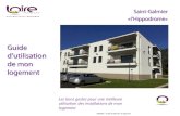 Guide d'utilisation de mon logement - Loire Habitat · PDF file

2017. 1. 20. · Title: Guide d'utilisation de mon logement Author: vlaurier Created Date: 1/20/2017 2:42:16 PM