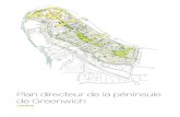 Plan directeur de la péninsule de Greenwich€¦ · Greenwich était de transformer un site abandonné, contaminé mais géographiquement spectaculaire en un nouveau quartier vibrant