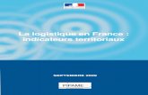 La logistique en France - · PDF file 2019. 12. 2. · LA LOGISTIQUE EN FRANCE : INDICATEURS TERRITORIAUX Septembre 2009 ressources logistiques des entreprises, des aspects socio-économiques,