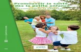 Promouvoir la santé dès la petite enfancepoly-assistante-maternelle-97320.e-monsite.com/medias/... · 2014. 5. 31. · Karine Rondeau Gaultier, conseiller socio-éducatif, chef