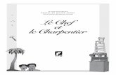 Série d’émissions diffusées pour les écoles Le Chef et le Charpentiercf.tfo.org/lectureenspectacle/pdf/chef_charpentier.pdf · 2014. 7. 25. · Sur une toute petite île des