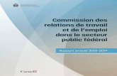 Commission des relations de travail et de l’emploi dans le ......le secteur public fédéral (LCRTESPF), entrée en vigueur le 1er novembre 2014. La Commission offre des services