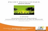 Le projet pédagogique · 2019. 11. 15. · Le présent Projet Pédagogique découle directement de ce Projet Educatif. Rédigé par le responsable, il est le reflet des valeurs éducatives