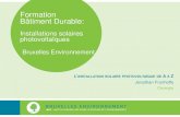 Formation Bâtiment Durable - Bruxelles Environnement · 2017. 3. 30. · Synchronisation à la fréquence du réseau (50 Hz) Optimisation de la production par MPPT Maximum Power