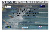 COMITE DE BULLETIN SPECIAL REGLEMENTS 2014/2015bretagne.ffnatation.fr/rsc/1588/fichiers/dossiers/759.pdf · 2017. 9. 28. · Relais Dames, Messieurs et Mixte ... Samedi 18 et Dimanche