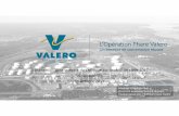 L’Opération Phare Valero · 2017. 11. 16. · • Valero organise un exercice de table multipartite afin de simuler la situation réelle, dans le cas de la gestion d’un événement
