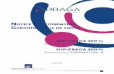 SUP-PRAGA 200 % · PDF file PRAGA, Association loi de 1901 dont le siège est situé au 30 rue Olivier Noyer, Paris (75014), a conclu une convention d’assurance de groupe à adhésion