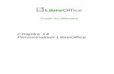 Chapitre 14 Personnaliser LibreOffice · Il est non seulement possible de modifier le nom mais aussi de choisir, dans le nom du menu per-sonnalisé, une lettre qui sera soulignée