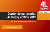 Dossier de partenariat 4L trophy édition 2019sos4lcp.e-monsite.com/medias/files/pra-a-sentation-6.pdf · 2018. 2. 18. · • Le 4L Trophy est depuis de nombreuses années le plus