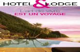 HOTEL LODGE SPÉCIALluxe...Hotel&Lodge, Résidences Décoration, Monaco Madame, Edgar et Altitudes permettent au groupe d’être présent sur tous les créneaux du très haut de gamme.