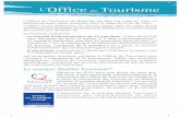 L’Office de Tourisme...affichage clair des orientations touristiques de la Communauté de Communes de Belle-Île-en-Mer que l’Office de Tourisme doit porter et transmettre : 1.