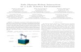 Safe Human-Robot Interaction in a Life Science · PDF file 2009. 8. 10. · object recognition and manipulation and natural human-robot interaction. Much progress has been made in