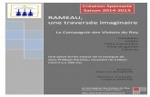 RAMEAU, une traversée imaginaire - laciedesviolonsduroy.frlaciedesviolonsduroy.fr/images/uploaded/Rameau_une_traversee... · de bibes d’existence - tel un personnage télé-porté