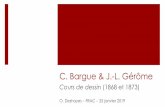 C. Bargue & J.-L. Gérômearts-plastiques.ac-besancon.fr/wp-content/uploads/... · 1/25/2019  · Jean-Léon Gérôme (1824-1904) Réception des ambassadeurs siamois par l’Empereur
