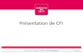 Présentation de CFI - Sciences Po Lille · 2018. 6. 28. · Présentation de CFI Maquette du M2 (S3+S4) 6 SEMESTRE 3 30 Unité fondamentale 22 Finance d'entreprise CM30 6 Stratégie,