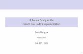 A Formal Study of the French Tax Code's Implementation · 2020. 2. 18. · 2/14 Lawandalgorithms CodeGénéraldesImpôts,Article197,I,3,b,3° Letauxdelaréductionprévueaupremieralinéaduprésentbestde20%.