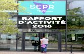 RappoRt d’activité 2018 - SEPR · sur quinze ans, espace qui accueille le Campus Professionnel Lyon / Auvergne-Rhône-Alpes* de plus de 6 400 étudiants, ap-prentis et élèves.