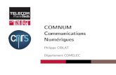 COMNUM Communications Num eriques€¦ · EUSIPCO, GLOBECOM, ICC, WCNC, PIMRC, GRETSI, ... Track Chair : PIMRC’2008, EUSIPCO’2011 Organisation/animation : I Congr es Sequences