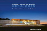 Rapport annuel de gestion 2014-2015 · 2020. 3. 5. · le Rapport annuel de gestion 2014-2015 de la Société des traversiers du Québec (STQ). Ce rapport trace un bilan positif d’une
