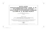 ATLAS DIAGNOSTIC DE LA TUBERCULOSE ...soutien-pneumologique.org/cours/9_atlas_diagnostic_fr.pdfDIFFICULTES DIAGNOSTIQUES DE LA TUBERCULOSE CHEZ L'ENFANT IUATLD text Fr 04 March 2005