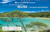 Tous les bonheurs du sud en Provence Méditerranée Ed 2018 · 2018. 6. 29. · 8 S’ÉVADER D’ÎLES EN ÎLES 1 ÎLE DU GAOU SIX-FOURS-LES-PLAGES Ce petit paradis situé dans le