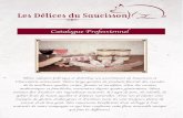 Catalogue PRO LDDS - Les Délices du Saucisson · 2020. 1. 27. · Tarifs Professionnels - HT Nos Saucissons (150g) Prix/Pièces Saucisson Nature 1,75€ soit 11,66€/ kg Saucisson