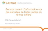 Service ouvert d’information sur les données de trafic routier en …trafic-routier.data.cerema.fr/IMG/pdf/pres_Edredon... · 2015. 9. 22. · conventions IRIS pourrait recueillir,