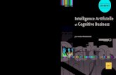Intelligence Artificielle et Cognitive Business...Intelligence Artificielle et Cognitive Business isbn : 978-2-409-01342-3 Intelligence Artificielle et Cognitive Business L’Intelligence