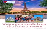 Voyages scolaires Paris · 2020. 1. 14. · Pourquoi organiser un voyage scolaire éducatif à Paris ? Développer l’autonomie, l’esprit d’initiative et la responsabilité de