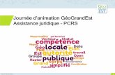 Journée d’animation GéoGrandEst Assistance juridique - PCRS · Saint-Louis Warndt Mulhouse Toul Belfort Bar-le-Duc Troyes Saint-Dizier Verdun Langres Longwy Chaumont Saint-Dié