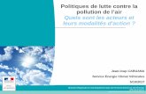 Politiques de lutte contre la pollution de l’air Quels sont les ......2017/10/05  · 2008/50/CE concernant la qualité de l’air ambiant et un air pur pour l’Europe : généralités