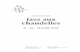 New  · 2019. 8. 1. · ILLUMINATIONS • OPERA JAZZ • VISITES Jazz aux Chandelles les 9, 14 et 16 août 2019 VA LEN Château de Valencay CHÂTEAU CO